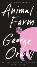 Animal Farm: 75th Anniversary Edition - George Orwell - Google Livres